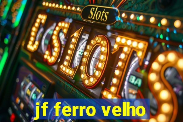 jf ferro velho